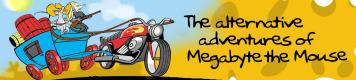 the alternative adventures of Megabyte the mouse
